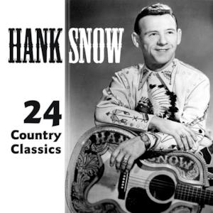 Hank Snow-24 Country Classics