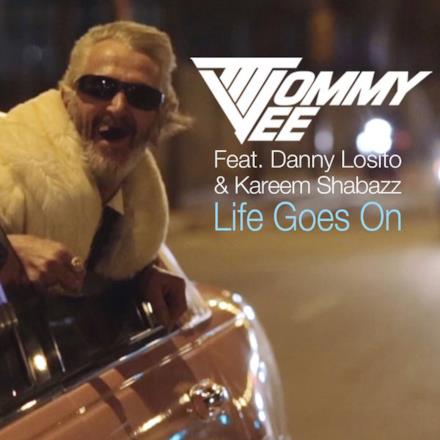 Life Goes On (feat. Danny Losito & Kareem Shabazz) - Single
