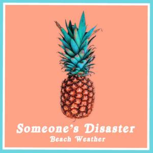 Someone's Disaster - Single