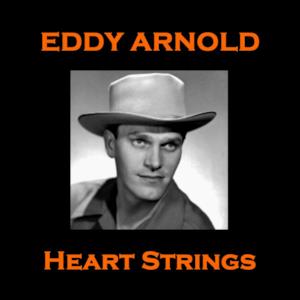 Eddy Arnold - Heart Strings