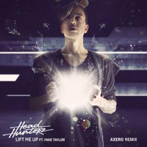 Lift Me Up (feat. Mike Taylor) [Axero Remix] - Single