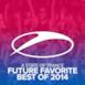 A State of Trance - Future Favorite Best Of 2014