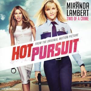 Two of a Crime (From "Hot Pursuit") - Single