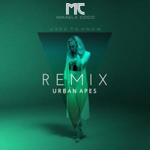 Used to Know (Urban Apes Remix) - Single