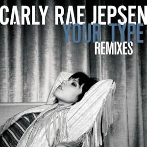 Your Type (Remixes) - Single