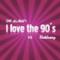 I Love the 90's (Remix Edition)