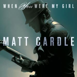 When You Were My Girl - Single