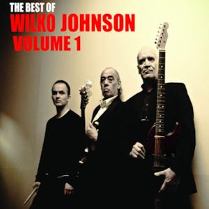 The Best of Wilko Johnson, Vol. 1