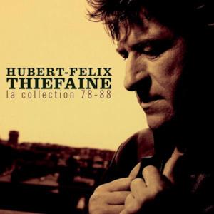 Hubert-Félix Thiéfaine : La collection (1978-1988)