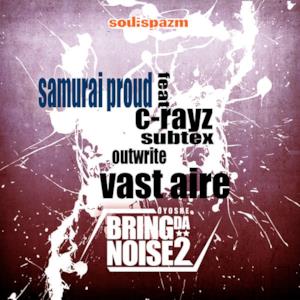 Samurai Proud (feat. C Rayz Walz, Subtex, Outwrite & Vast Aire) - Single