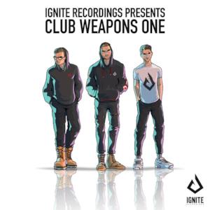 Ignite Presents: Club Weapons, Vol. 1 - Single