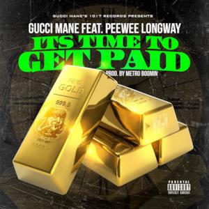 Time To Get Paid (feat. Peewee Longway) - Single