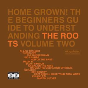 Home Grown! The Beginner's Guide To Understanding the Roots, Vol. 2