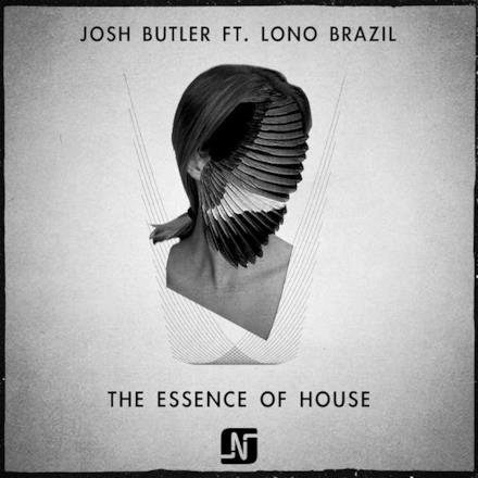The Essence of House (Remixes) [feat. Lono Brazil]