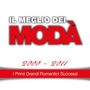 Il meglio dei Modà, 2000 - 2011 (I primi grandi romantici successi)