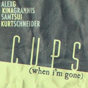 Cups (When I'm Gone) - Single