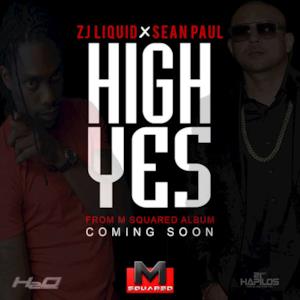 High Yes (feat. Zj Liquid) - Single