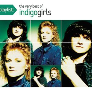 Playlist: The Very Best of Indigo Girls
