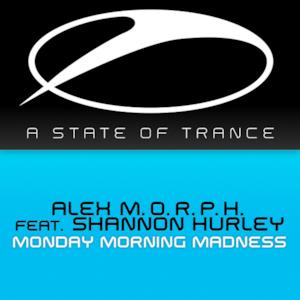 Monday Morning Madness (feat. Shannon Hurley) [Remixes] - EP