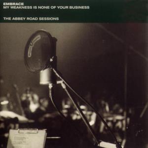 My Weakness Is None of Your Business (The Abbey Road Sessions) - EP