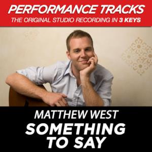 Something To Say (Performance Tracks) - EP