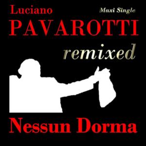 Luciano Pavarotti Remixed - Nessun Dorma - EP