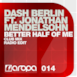 Better Half of Me (feat. Jonathan Mendelsohn) - EP (The Remixes Part 1) - EP