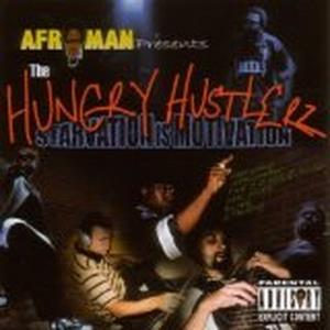 Hungry Hustlerz - Starvation Is Motivation