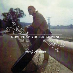 Now That You're Leaving - EP