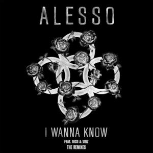 I Wanna Know (feat. Nico & Vinz) [The Remixes] - Single