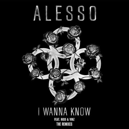 I Wanna Know (feat. Nico & Vinz) [The Remixes] - Single