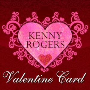 Kenny Rogers Valentine Card