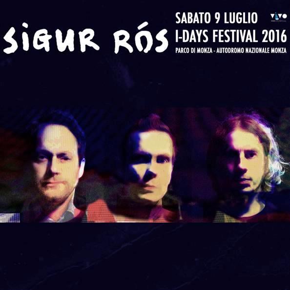 I Sigur Ros headliner il 9 luglio all'I-Days Festival 2016 di Monza