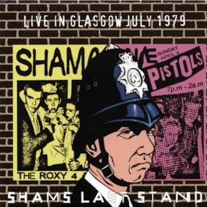 Sham's Last Stand: Live In Glasgow July 1979