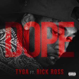 Dope [feat. Rick Ross] - Single