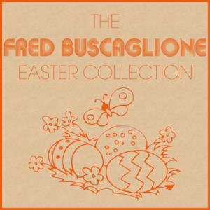 The Fred Buscaglione Easter Collection