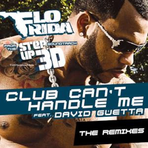 Club Can't Handle Me (Remixes) [feat. David Guetta]