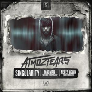Singularity / Madman / Never Again - Single
