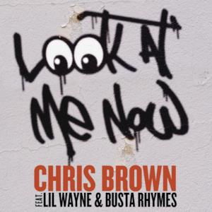 Look At Me Now (feat. Lil Wayne & Busta Rhymes) - Single