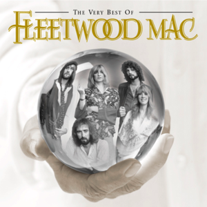 The Very Best of Fleetwood Mac (Remastered)