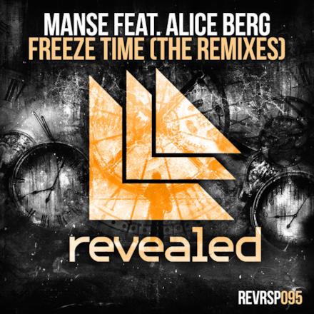 Freeze Time (feat. Alice Berg) [The Remixes] - EP