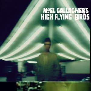 Noel Gallagher's High Flying Birds (Deluxe Version)