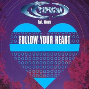 Follow Your Heart (feat. Kimara) - Single