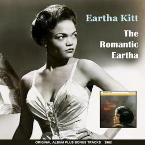 The Romantic Eartha (Original Album Plus Bonus Tracks 1962)