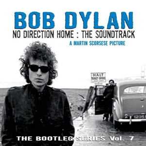 The Bootleg Series, Vol. 7: No Direction Home: The Soundtrack (A Martin Scorsese Picture)