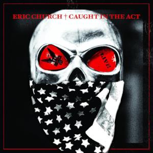 Caught in the Act (Live) [Bonus Track Version]