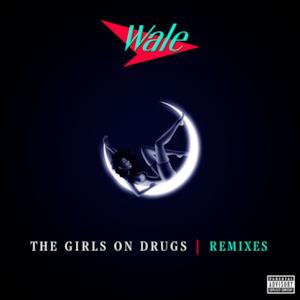 The Girls On Drugs (Remixes) - Single