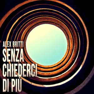 Senza chiederci di più - Single