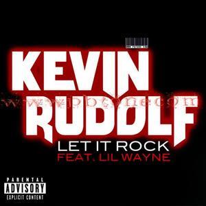 Let It Rock (Remixes) [feat. Lil Wayne]