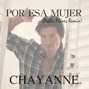 Por Esa Mujer (Pablo Flores Remix) - Single